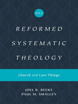 cover image of Reformed Systematic Theology, Volume 4